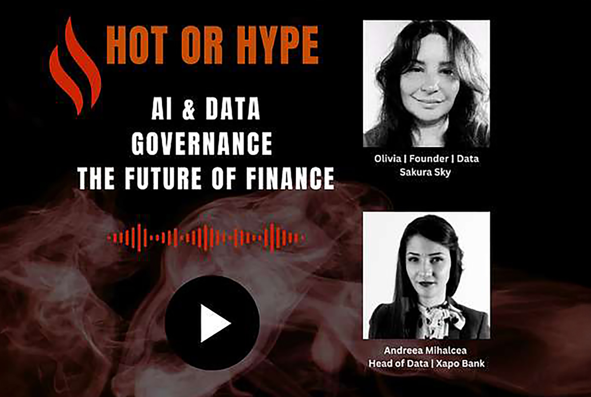 Hot or Hype: Episode 4 - The Future of Finance with Andreea from Xapo Bank